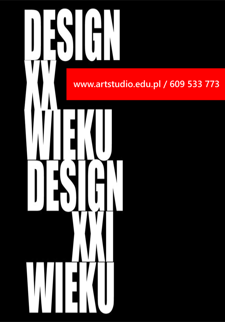 Design XX Wieku. Design XXI Wieku.
